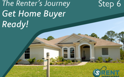 The Renters Journey – Step 6: Credit & Housing: How to Get Homebuyer Ready